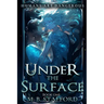 Under the Surface: Humans are dangerous