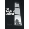 The Weight of Shadows