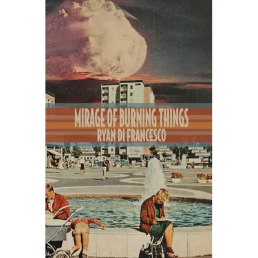 Mirage of Burning Things