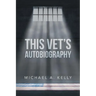 This Vet's Autobiography