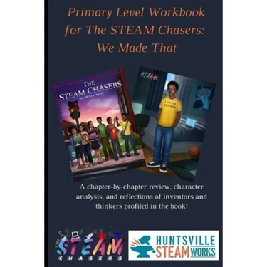 Primary Level Workbook for the STEAM Chasers We Made That
