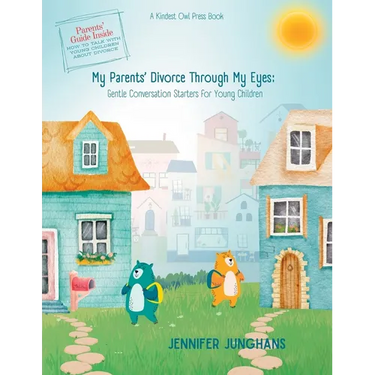 My Parents' Divorce Through My Eyes: Gentle Conversation Starters for Young Children