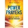 Power Prayers: Praying God's Word for Breakthrough