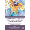 Advancing Culturally Responsive Research and Researchers: Qualitative, Quantitative, and Mixed Methods