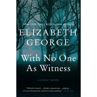With No One as Witness: A Lynley Novel
