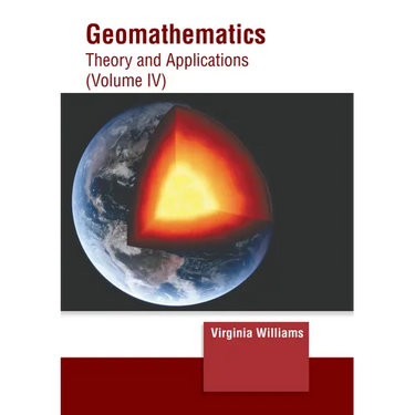 Geomathematics: Theory and Applications (Volume IV)