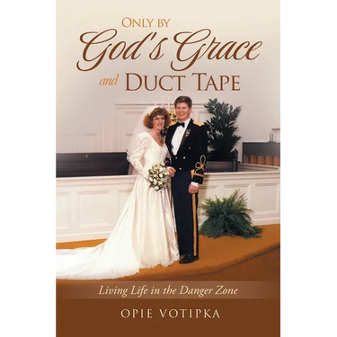 Only by God's Grace and Duct Tape