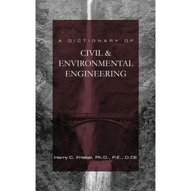 A Dictionary of Civil & Environmental Engineering