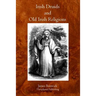 Irish Druids And Old Irish Religions