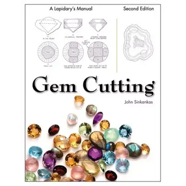 Gem Cutting: A Lapidary's Manual, 2nd Edition