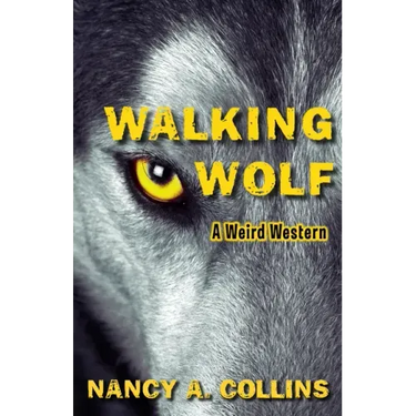Walking Wolf: A Weird Western