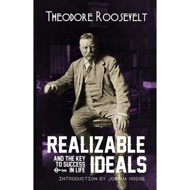 Realizable Ideals and The Key to Success in Life