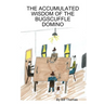 The Accumulated Wisdom of the Bugscuffle Domino