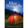 Blue Butterfly: Walking Through Grief on the PCT