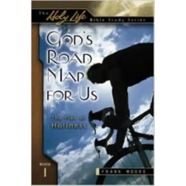 God's Road Map for Us: The Plan of Holiness
