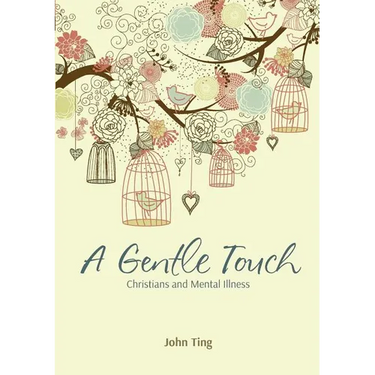 A Gentle Touch: Christians and Mental Illness