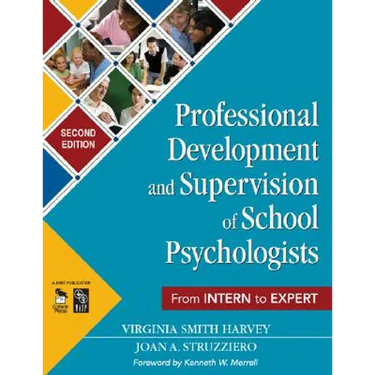 Professional Development and Supervision of School Psychologists: From Intern to Expert