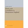 Poetry and Courtliness in Renaissance England
