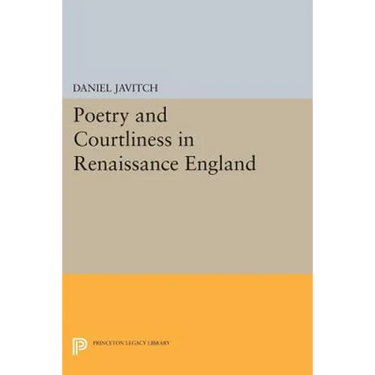 Poetry and Courtliness in Renaissance England