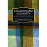 Creation and Humanity: The Sources of Christian Theology