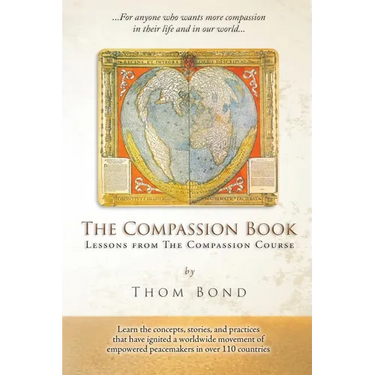 The Compassion Book: Lessons from The Compassion Course