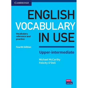 English Vocabulary in Use Upper-Intermediate Book with Answers: Vocabulary Reference and Practice