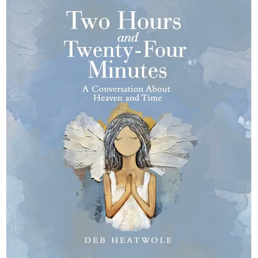 Two Hours and Twenty-Four Minutes: A Conversation About Heaven and Time