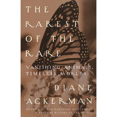 The Rarest of the Rare: Vanishing Animals, Timeless Worlds