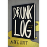Drunk Log