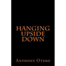 Hanging Upside Down