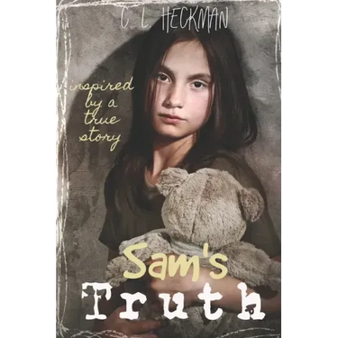 Sam's Truth: A sequel to Charlie's Secret: Inspired by a true story