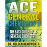 Ace General Chemistry II: The EASY Guide to Ace General Chemistry II