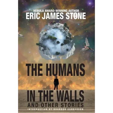 The Humans in the Walls: and Other Stories