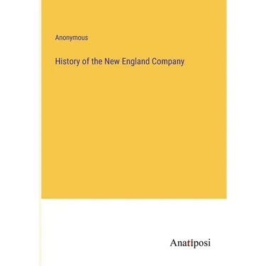 History of the New England Company