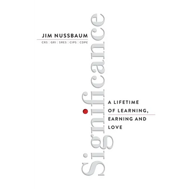Significance: A Lifetime of Learning, Earning, and Love