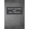Weight Training And Meal Tracker: Daily Lifting Tracker
