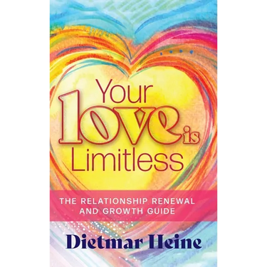 Your Love is Limitless: The Relationship Renewal and Growth Guide