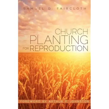 Church Planting for Reproduction