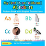 My First Xhosa ( isiXhosa ) Alphabets Picture Book with English Translations: Bilingual Early Learning & Easy Teaching Xhosa ( isiXhosa ) Books for Ki