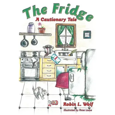 The Fridge: A Cautionary Tale