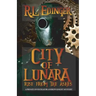 City of Lunara... Rise from the Ashes: A Private Investigatotr Andrew Knight Mystery