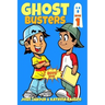 Ghost Busters: Book 1: Max, The Ghost Zappper: Books for Boys ages 9-12 (Ghost Busters for Boys)