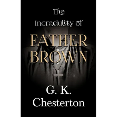 The Incredulity of Father Brown