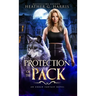Protection of the Pack: An Urban Fantasy Novel