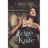 Edge of the Knife (Volumes 1-3): A Post-Apocalyptic Epic Fantasy