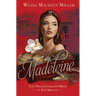 Madeleine: Last French Casquette Bride in New Orleans