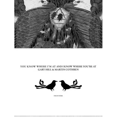 Gary Hill & Martin Cothren: You Know Where I'm at and I Know Where You're at