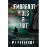 Rembrandt Rides a Bike: A Julia Fairchild Mystery