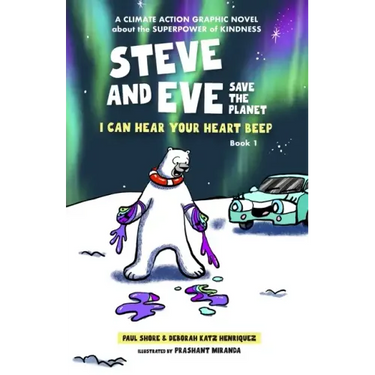 Steve and Eve Save the Planet: I Can Hear Your Heart Beep