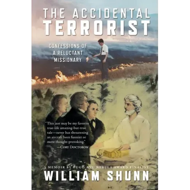 The Accidental Terrorist: Confessions of a Reluctant Missionary